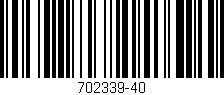 Código de barras (EAN, GTIN, SKU, ISBN): '702339-40'