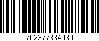 Código de barras (EAN, GTIN, SKU, ISBN): '702377334930'