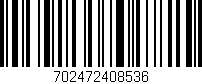 Código de barras (EAN, GTIN, SKU, ISBN): '702472408536'