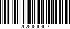 Código de barras (EAN, GTIN, SKU, ISBN): '7028080080P'