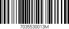 Código de barras (EAN, GTIN, SKU, ISBN): '7035530013M'