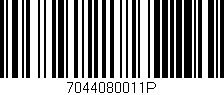 Código de barras (EAN, GTIN, SKU, ISBN): '7044080011P'