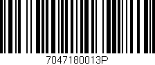 Código de barras (EAN, GTIN, SKU, ISBN): '7047180013P'