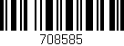 Código de barras (EAN, GTIN, SKU, ISBN): '708585'