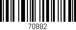 Código de barras (EAN, GTIN, SKU, ISBN): '70882'