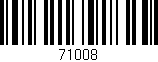 Código de barras (EAN, GTIN, SKU, ISBN): '71008'