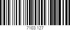 Código de barras (EAN, GTIN, SKU, ISBN): '7103.127'
