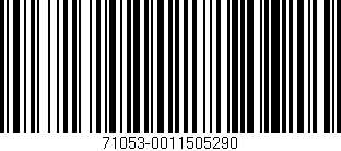 Código de barras (EAN, GTIN, SKU, ISBN): '71053-0011505290'