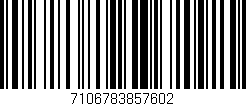 Código de barras (EAN, GTIN, SKU, ISBN): '7106783857602'