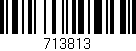 Código de barras (EAN, GTIN, SKU, ISBN): '713813'
