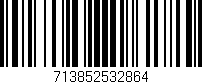 Código de barras (EAN, GTIN, SKU, ISBN): '713852532864'