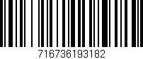 Código de barras (EAN, GTIN, SKU, ISBN): '716736193182'