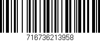 Código de barras (EAN, GTIN, SKU, ISBN): '716736213958'