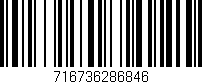 Código de barras (EAN, GTIN, SKU, ISBN): '716736286846'