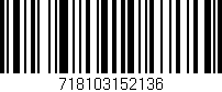 Código de barras (EAN, GTIN, SKU, ISBN): '718103152136'