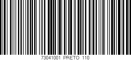Código de barras (EAN, GTIN, SKU, ISBN): '73041001/PRETO_110'