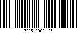 Código de barras (EAN, GTIN, SKU, ISBN): '7335180001.35'