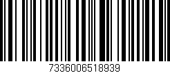 Código de barras (EAN, GTIN, SKU, ISBN): '7336006518939'