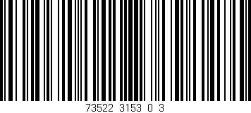 Código de barras (EAN, GTIN, SKU, ISBN): '73522_3153_0_3'