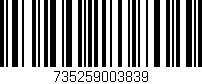 Código de barras (EAN, GTIN, SKU, ISBN): '735259003839'