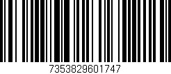 Código de barras (EAN, GTIN, SKU, ISBN): '7353829601747'