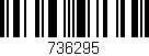 Código de barras (EAN, GTIN, SKU, ISBN): '736295'