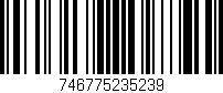 Código de barras (EAN, GTIN, SKU, ISBN): '746775235239'