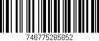 Código de barras (EAN, GTIN, SKU, ISBN): '746775285852'