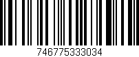 Código de barras (EAN, GTIN, SKU, ISBN): '746775333034'