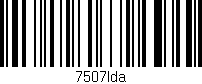 Código de barras (EAN, GTIN, SKU, ISBN): '7507lda'