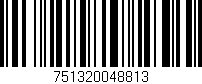 Código de barras (EAN, GTIN, SKU, ISBN): '751320048813'