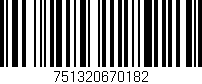 Código de barras (EAN, GTIN, SKU, ISBN): '751320670182'