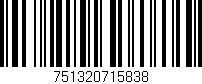 Código de barras (EAN, GTIN, SKU, ISBN): '751320715838'