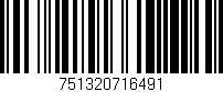 Código de barras (EAN, GTIN, SKU, ISBN): '751320716491'