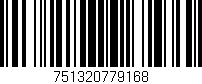 Código de barras (EAN, GTIN, SKU, ISBN): '751320779168'