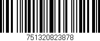 Código de barras (EAN, GTIN, SKU, ISBN): '751320823878'
