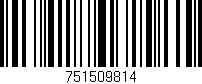 Código de barras (EAN, GTIN, SKU, ISBN): '751509814'