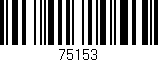 Código de barras (EAN, GTIN, SKU, ISBN): '75153'