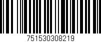 Código de barras (EAN, GTIN, SKU, ISBN): '751530308219'