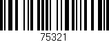 Código de barras (EAN, GTIN, SKU, ISBN): '75321'