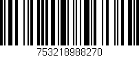 Código de barras (EAN, GTIN, SKU, ISBN): '753218988270'