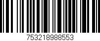 Código de barras (EAN, GTIN, SKU, ISBN): '753218988553'