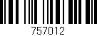 Código de barras (EAN, GTIN, SKU, ISBN): '757012'