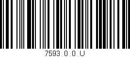 Código de barras (EAN, GTIN, SKU, ISBN): '7593_0_0_U'