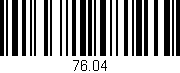 Código de barras (EAN, GTIN, SKU, ISBN): '76.04'