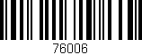 Código de barras (EAN, GTIN, SKU, ISBN): '76006'