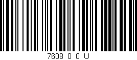 Código de barras (EAN, GTIN, SKU, ISBN): '7608_0_0_U'
