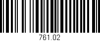 Código de barras (EAN, GTIN, SKU, ISBN): '761.02'