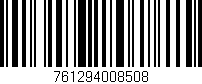 Código de barras (EAN, GTIN, SKU, ISBN): '761294008508'