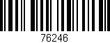 Código de barras (EAN, GTIN, SKU, ISBN): '76246'